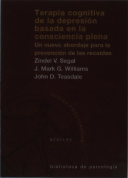 Bertrand.pt - Terapia Cognitiva De La Depresión Basada En La Consciencia Plena. Un Nuevo Abordaje Para La Prevenci