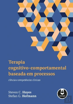 Bertrand.pt - Terapia Cognitivo-Comportamental Baseada em Processos
