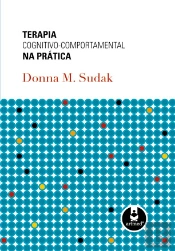 Terapia cognitivo-comportamental na prática