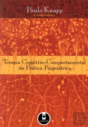 Terapia Cognitivo-Comportamental na Prática Psiquiátrica