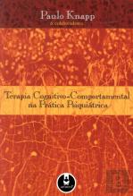 Terapia Cognitivo-Comportamental na Prática Psiquiátrica