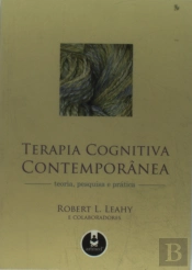 Terapia Cognitivo Contemporânea - Teoria, Pesquisa e Prática