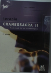 Terapia Craneosacra Ii. Más Allá De La Duramadre