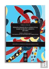 Terapia Dialectica Conductual Radicalmente Abierta (Ro Dbt)