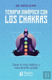 Terapia Dinamica Con Los Chakras