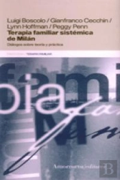 Terapia Familiar Sistematica De Milan