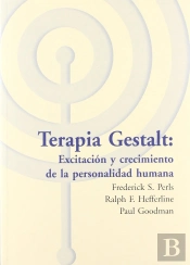 Terapia Gestalt: Excitacion Y Crecimient