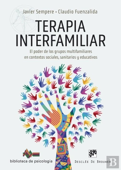 Bertrand.pt - Terapia Interfamiliar. El Poder De Los Grupos Multifamiliares En Contextos Sociales, Sanitarios Y Ed