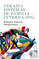 Terapia Sistemas De Familia Interna (Ifs)