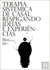 Terapia Sistémica de Casal, Respigando Ideias e Experiências