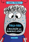 Terça-Feira – A Maldição das Manchas Azuis