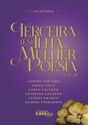 Terceira (És) Ilha, Mulher Poesia - Volume III