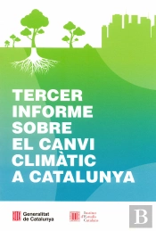 Tercer Informe Sobre El Canvi Climàtic A Catalunya