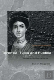 Terentia, Tullia And Publilia