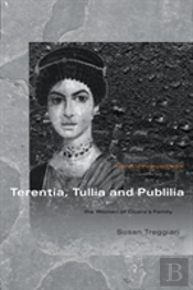 Terentia, Tullia And Publilia