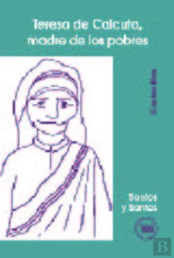 Bertrand.pt - Teresa De Calcuta, Madre De Los Pobres