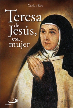 Bertrand.pt - Teresa De Jesús, Esa Mujer