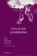 Teresa De Jesus. Las Moradas