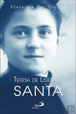 Bertrand.pt - Teresa De Lisieux… Santa