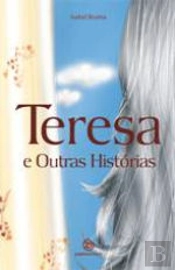 Teresa e Outras Histórias