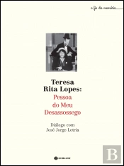 Teresa Rita Lopes: Pessoa do Meu Desassossego