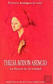 Teresa Rodón Asencio. La Fuerza De La Verdad