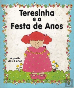 Bertrand.pt - Teresinha e a Festa de Anos