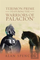 Terimon Prime Featuring The Warriors Of Palacion'