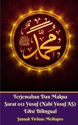 Bertrand.pt - Terjemahan Dan Makna Surat 012 Yusuf (Nabi Yusuf As) Edisi Bilingual