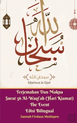 Bertrand.pt - Terjemahan Dan Makna Surat 56 Al-Waqi'Ah (Hari Kiamat) The Event Edisi Bilingual