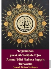 Terjemahan Surat Al-Fatihah Dan Juz Amma Edisi Bahasa Inggris Berwarna Hardcover Version