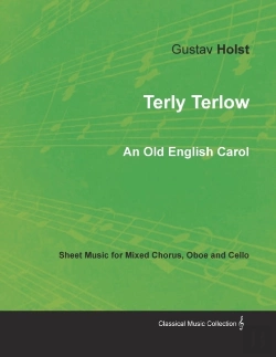 Bertrand.pt - Terly Terlow - An Old English Carol - Sheet Music For Mixed Chorus, Oboe And Cello