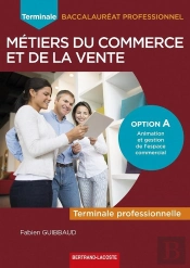 Term Bac Pro Commerce Et De La Vente Option A : Term Bac Pro Commerce Et De La Vente Option A