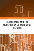 Term Limits And The Modern Era Of Municipal Reform