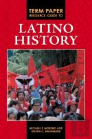 Term Paper Resource Guide To Latino History
