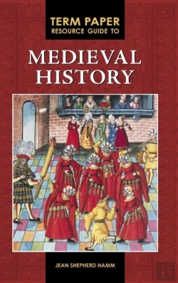 Bertrand.pt - Term Paper Resource Guide To Medieval History