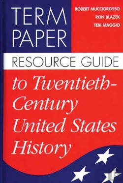 Bertrand.pt - Term Paper Resource Guide To Twentieth-Century United States History