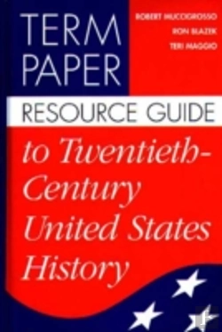 Bertrand.pt - Term Paper Resource Guide To Twentieth-Century United States History