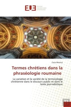 Bertrand.pt - Termes Chretiens Dans La Phraseologie Roumaine - La Variation Et La Variete De La Terminologie Chret