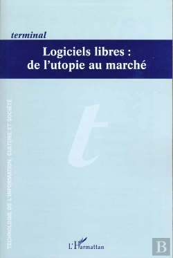 Bertrand.pt - Terminal N.80 Et N.81 ; Logiciels Libres ; De L'Utopie Au Marche