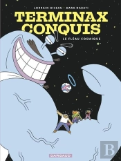 Terminax Conquis Tome 1 : Le Fléau Cosmique