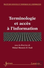Terminologie Et Accès À L'Information ; Traité Des Sciences Et Techniques