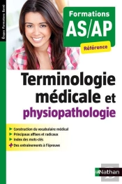 Terminologie Medicale Et Physiopathologie As/Ap (Etapes Formations Sante) 2015