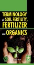 Terminology Of Soil Fertility, Fertilizer And Organics