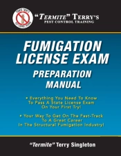 'Termite' Terry'S Fumigation License Exam Preparation Manual