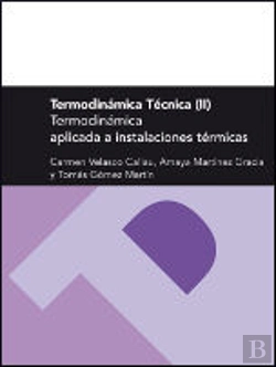 Bertrand.pt - Termodinámica Técnica Ii. Termodinámica Aplicada A Instalaciones Térmicas