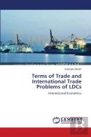 Terms Of Trade And International Trade Problems Of Ldcs