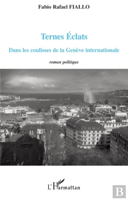 Bertrand.pt - Ternes Éclats Dans Les Coulisses De La Genève Internationale