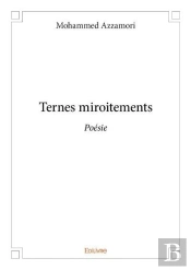 Ternes Miroitements ; Poesie