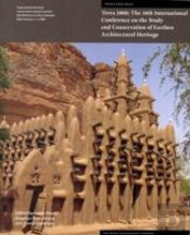 Terra 2008 Â€“ The 10th International Conference On The Study And Conservation Of Earthen Architectural Heritage